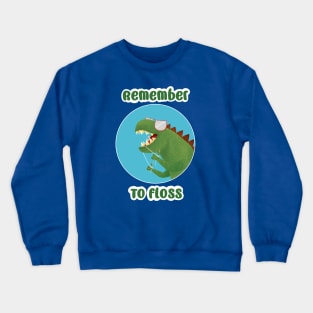 Remember to Floss Crewneck Sweatshirt